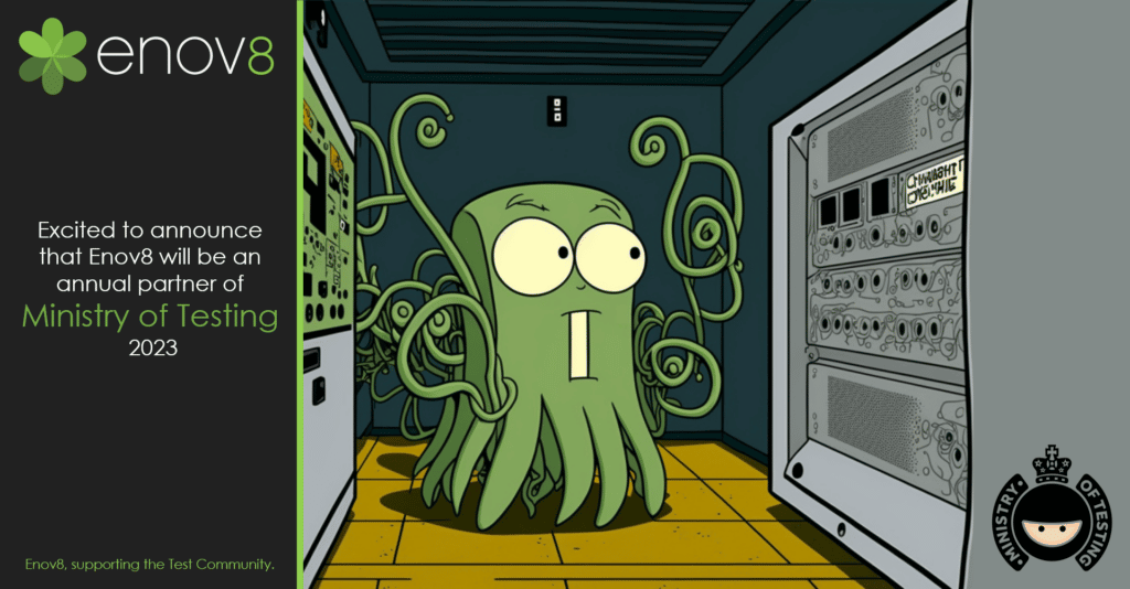 Enov8 Squid Monster. Ministry of Testing.