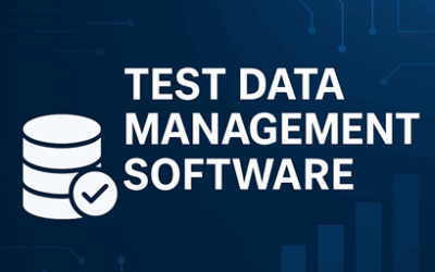 5 Software Tools for Test Data Management (TDM)